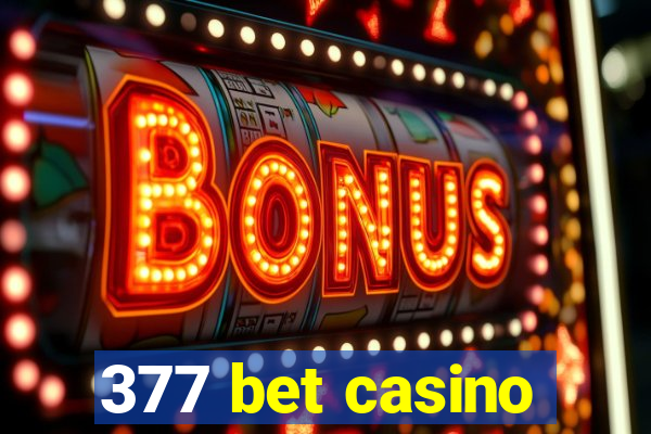 377 bet casino